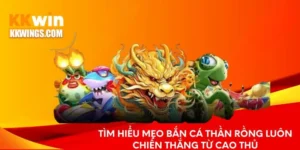 Bật Mí Mẹo Bắn Cá Thần Rồng Bất Khả Chiến Bại Cho Người Mới